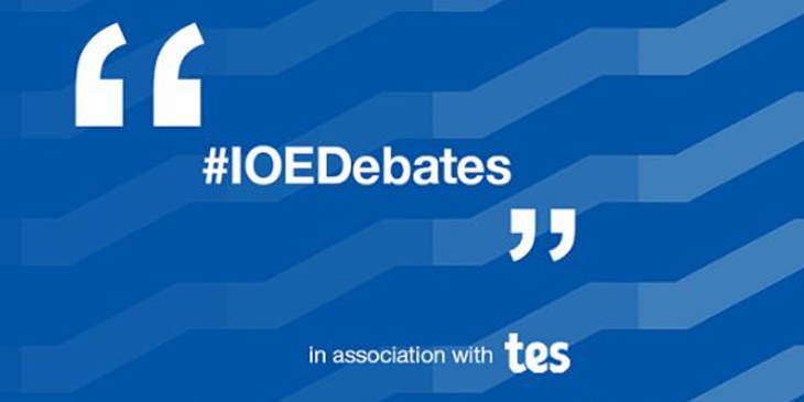 Text saying hashtag IOE debates in association with tes